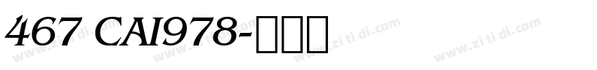467 CAI978字体转换